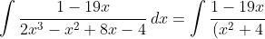 \int{\frac{1-19x}{2x^3-x^2+8x-4}\,dx}=\int{\frac{1-19x}{(x^2+4)(2x-1)}\,dx}